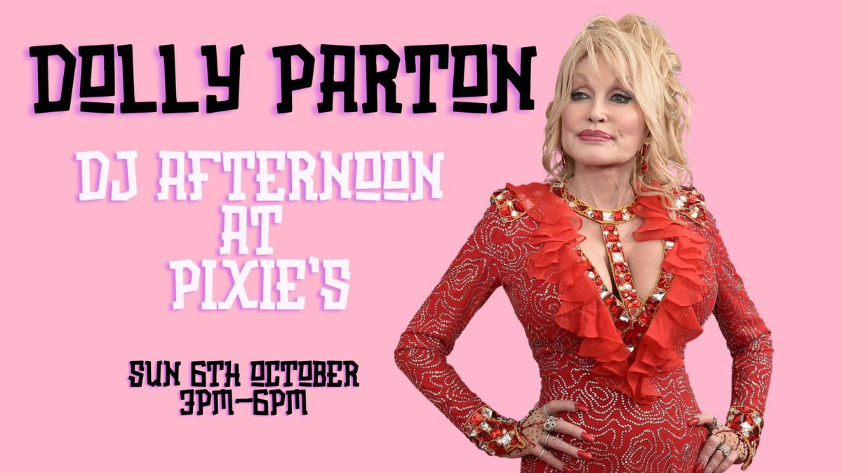 Dolly Parton DJ Afternoon At Pixie's