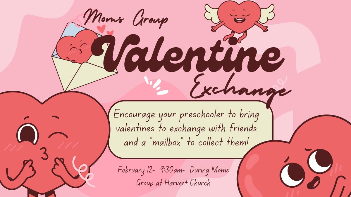 Moms Group Valentine Exchange for Preschoolers