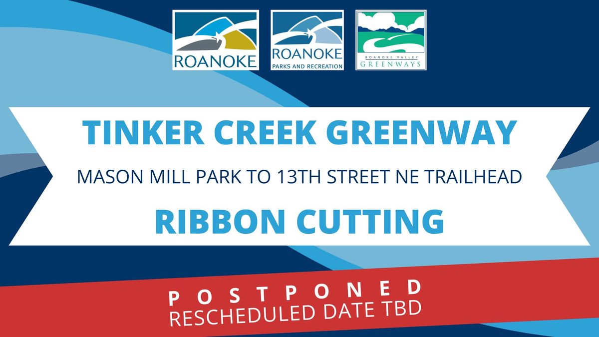 POSTPONED: Tinker Creek Greenway Ribbon Cutting