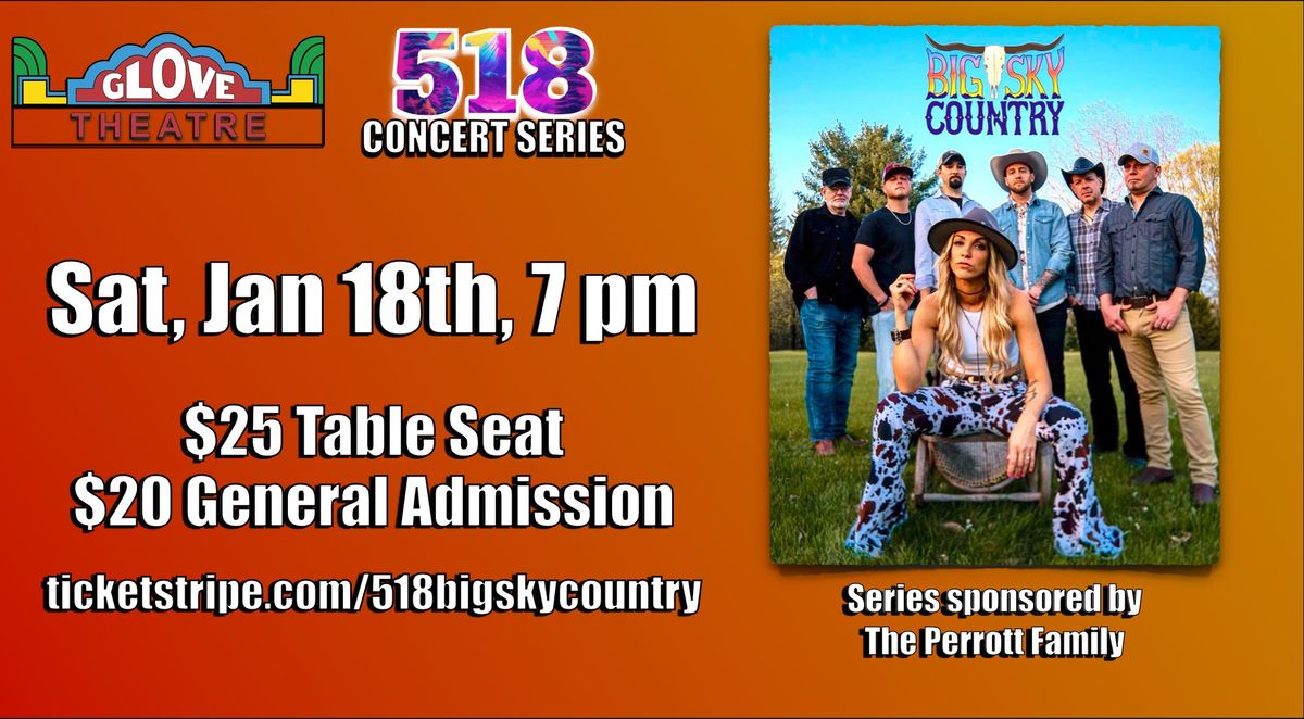 The 518 Concert Series Presents: Big Sky Country