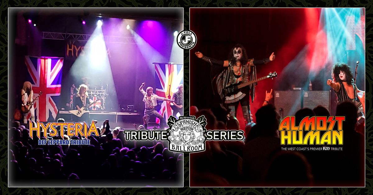 Hysteria [Def Leppard] \u2022 Almost Human [KISS tribute] at Spanish Ballroom