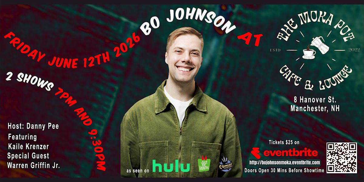 Bo Johnson, Comedy at Moka Pot w\/ Kaile Krenzer, Danny Pee and more
