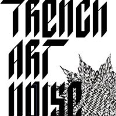 Trench Art Noise