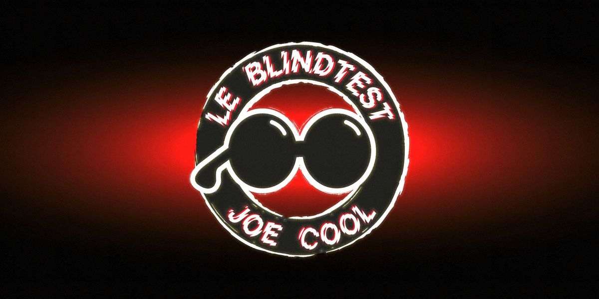 Le Blindtest de Joe Cool