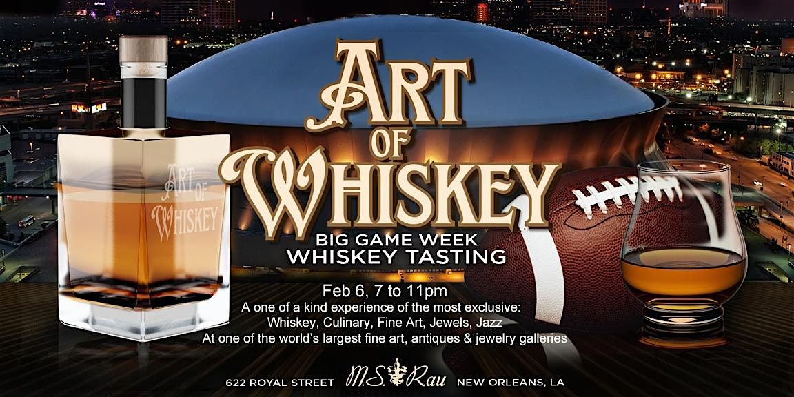 Art of Whiskey - The Big Game Whiskey Experience