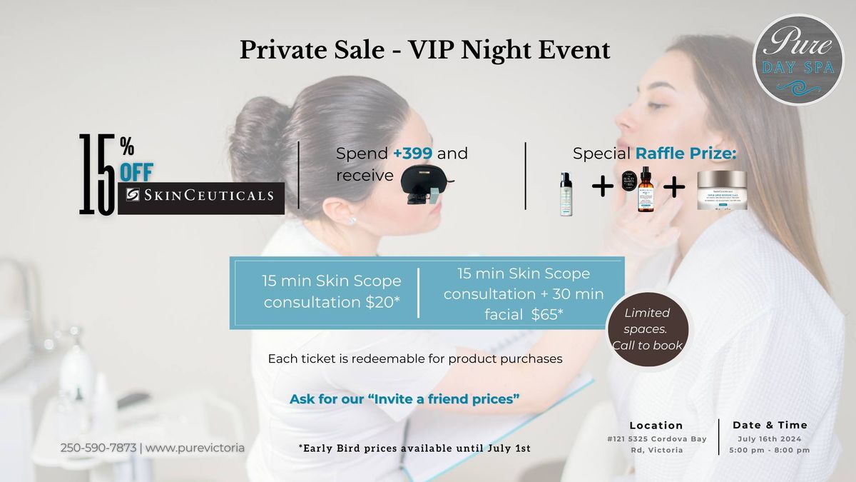 Pure Day Spa and SkinCeuticals VIP Night Event- Private Sale