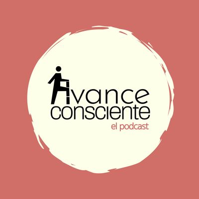 Avance Consciente el podcast
