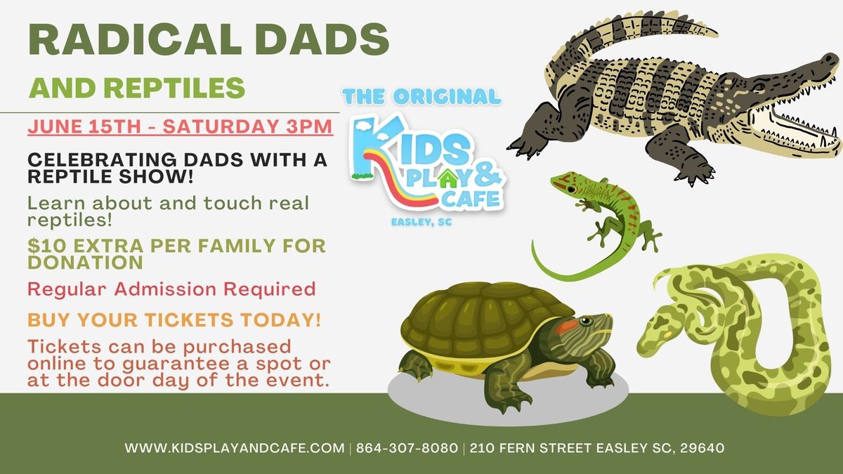 Radical Dads & Reptiles at KPC!