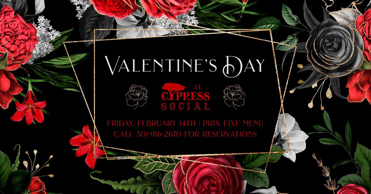 Valentine's Dinner at Cypress Social