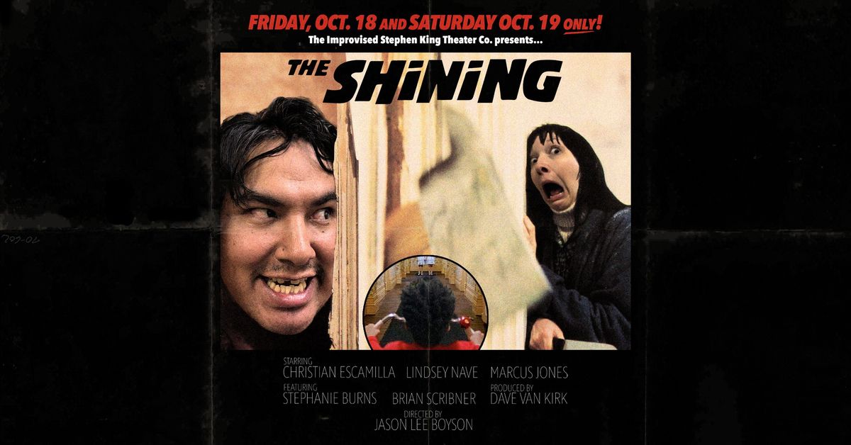 Improvised Stephen King Theater Co. presents The Shining