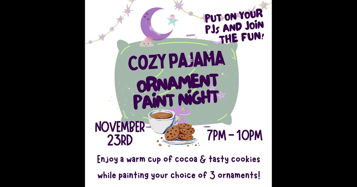 Studio Event: Cozy Pajamas Ornament Paint Night