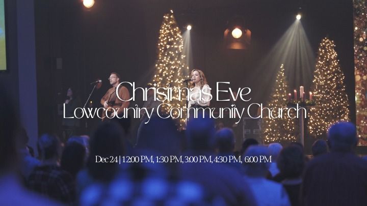 Christmas Eve at Lowcountry Community Church