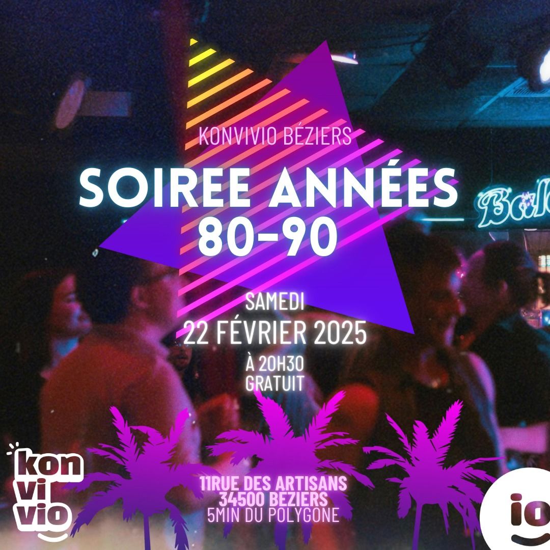 Soir\u00e9e Back to 80s 90s ! 