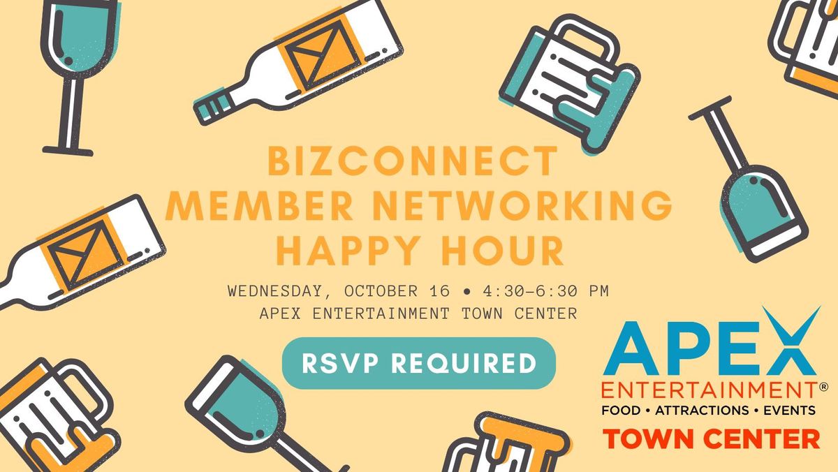 BizConnect Member Happy Hour & Networking Social