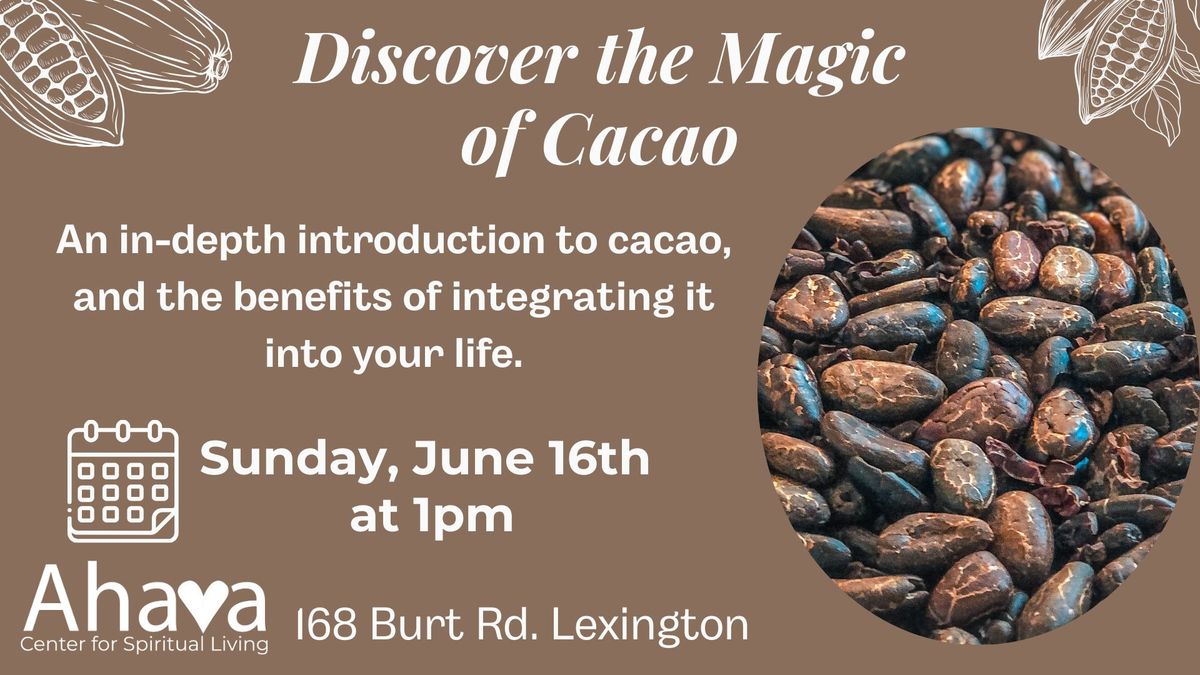 Discover the Magic of Cacao
