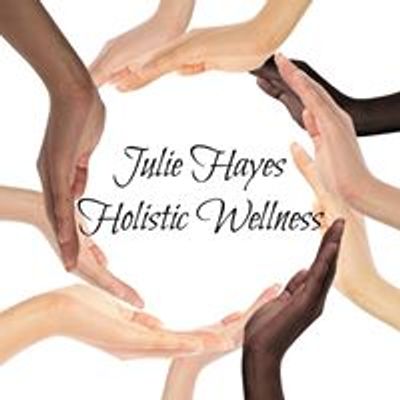 Julie Hayes Holistic Wellness.