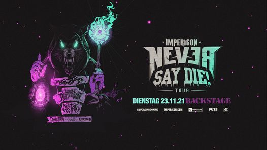 Impericon Never Say Die Tour! 2021 - M\u00fcnchen