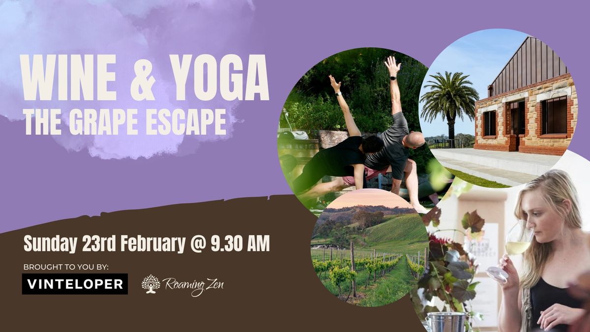 The Grape Escape - Wine & Yoga RZ & Vinteloper 