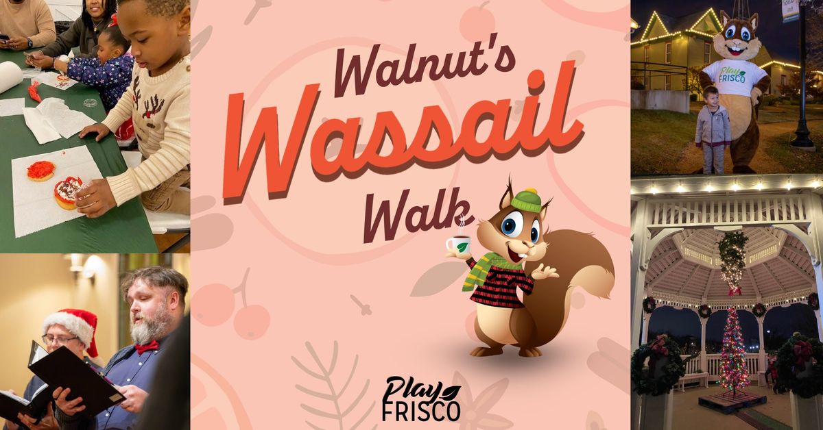 Walnut's Wassail Walk