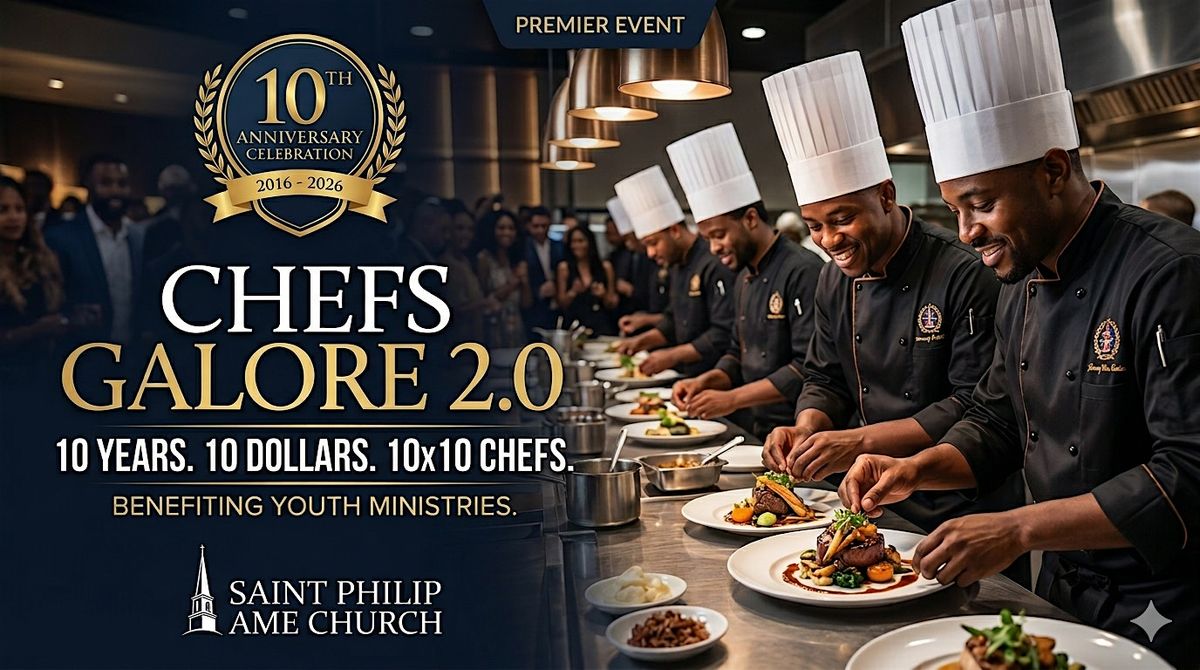 Chefs Galore 2.0: 10th Year Celebration