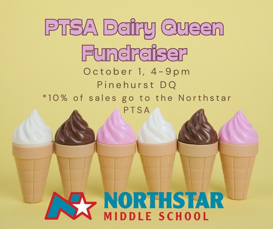 Northstar PTSA Dairy Queen Fundraiser