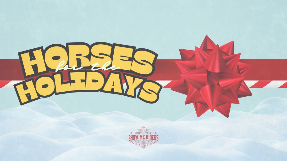 Horses for the Holidays 2024