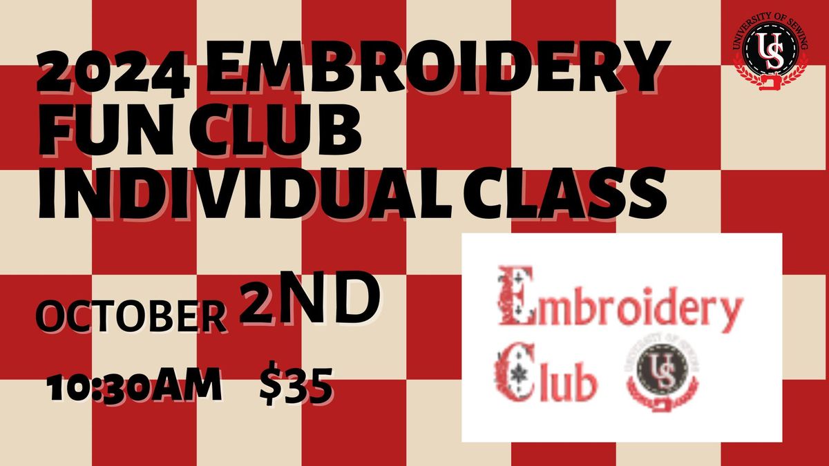 2024 Embroidery Fun Club Individual Class