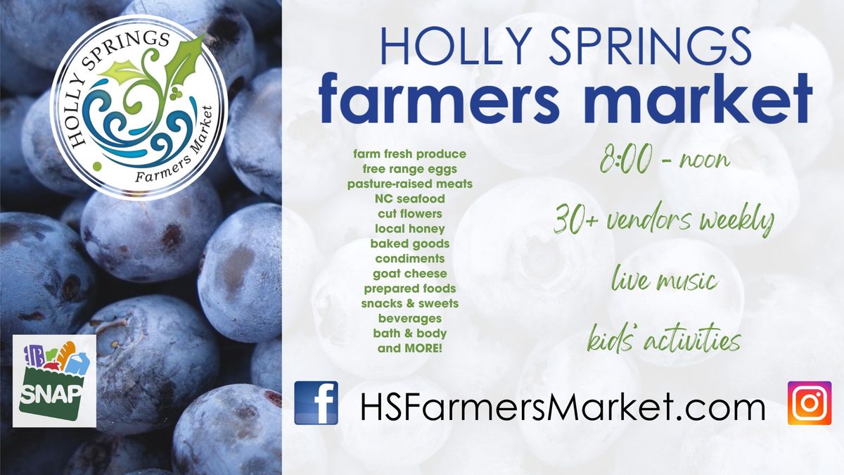 Holly Springs Farmers Market open WEEKLY