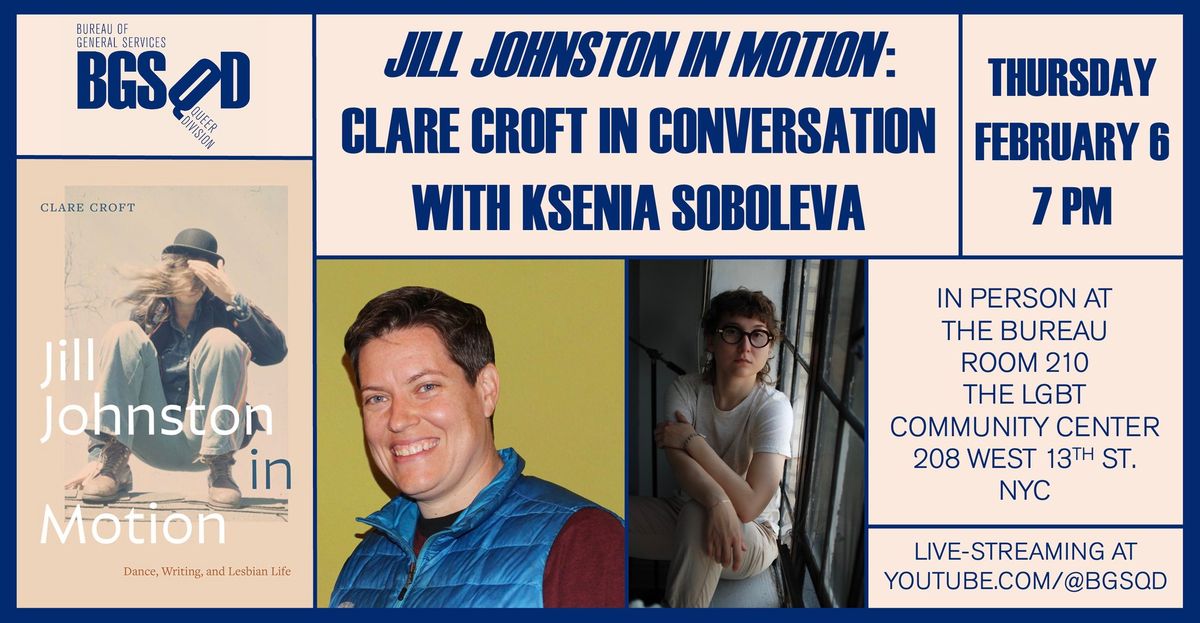 Jill Johnston in Motion: Clare Croft In Conversation with Ksenia Soboleva (in person & streaming)