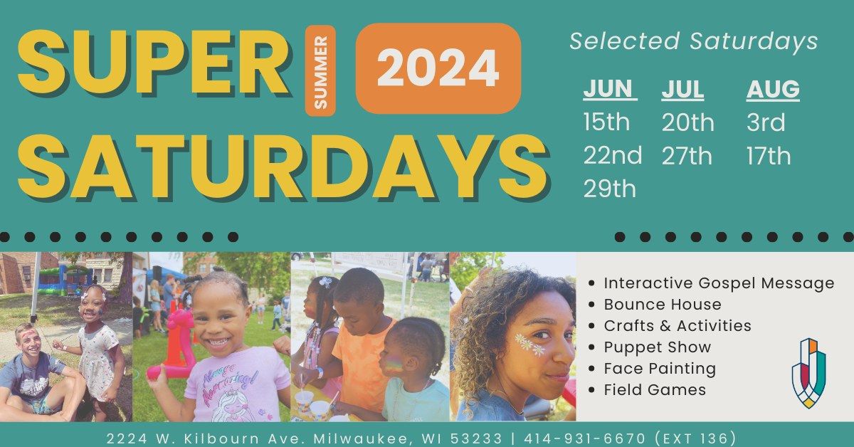 SUPER SATURDAYS - A Fun-filled day of learning, activities, games and dicipleship.
