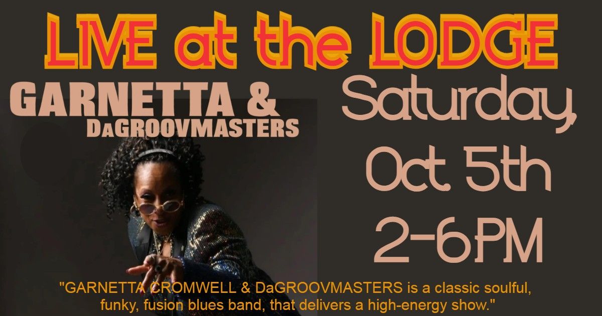 GARNETTA & DaGROOVMASTERS LIVE at the LODGE