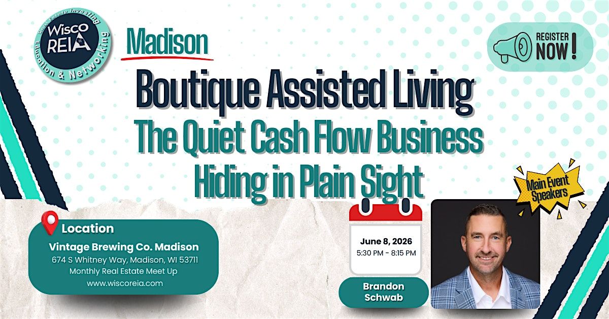 WiscoREIA Madison: Boutique Assisted Living: The Quiet Cash Flow Business H
