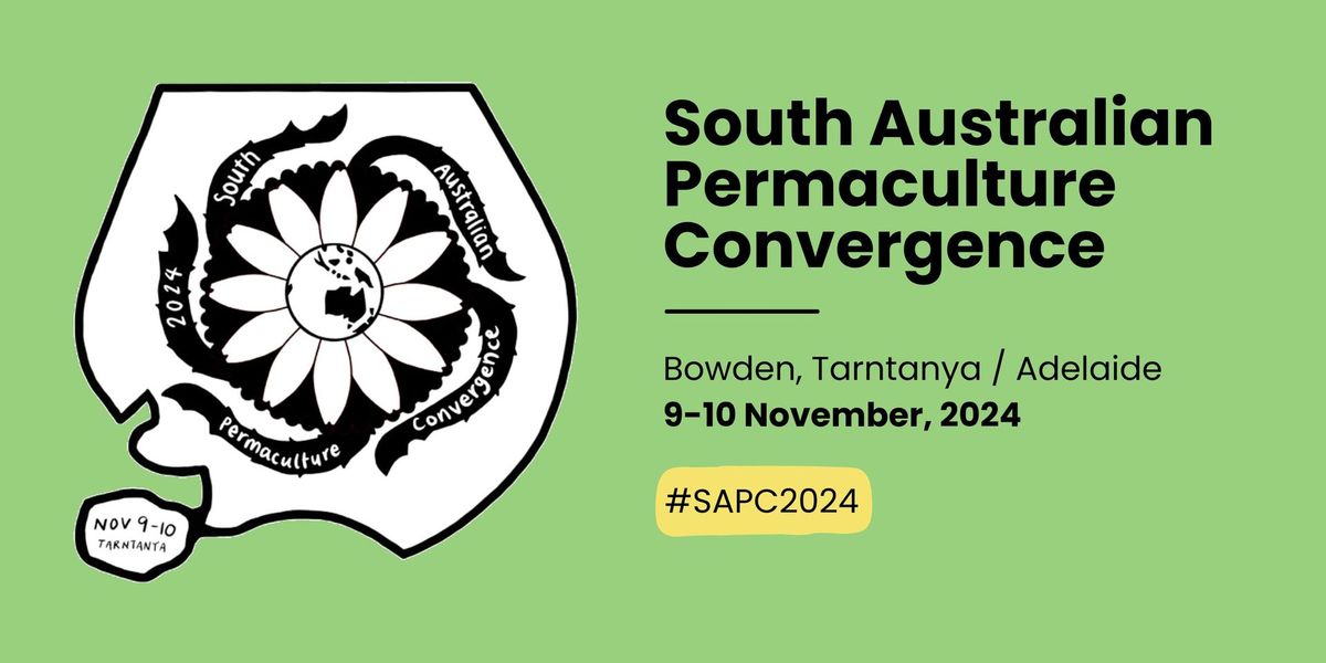 South Australian Permaculture Convergene 2024