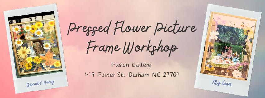 Pressed Flower Picture Frame Workshop 