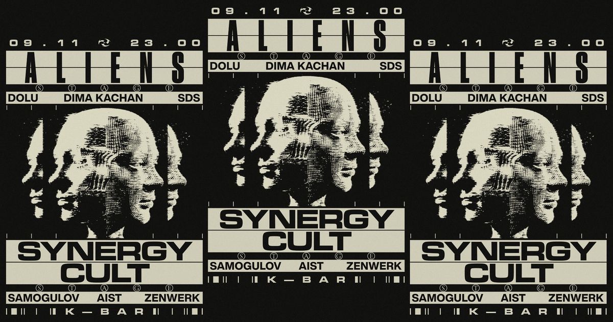 Aliens x Synergy Cult at k-bar 