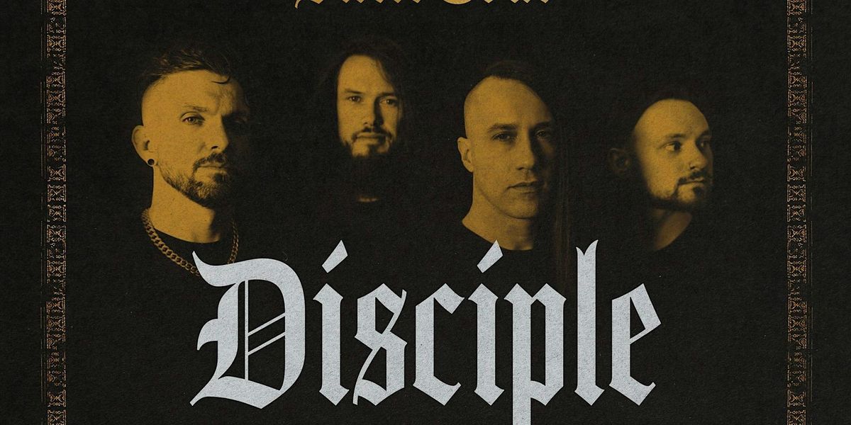 Disciple w\/ Tricord & More TBA