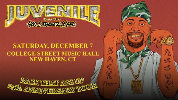 Juvenile: Back That Azz Up 25th Anniversary Tour at College Street Music Hall (New Haven)