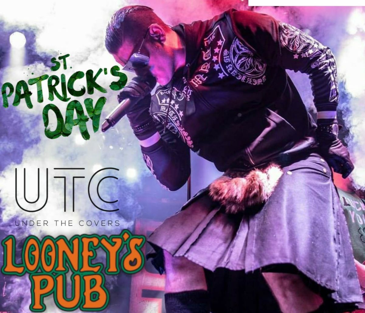 UTC at Looney's North (St Paddy's)