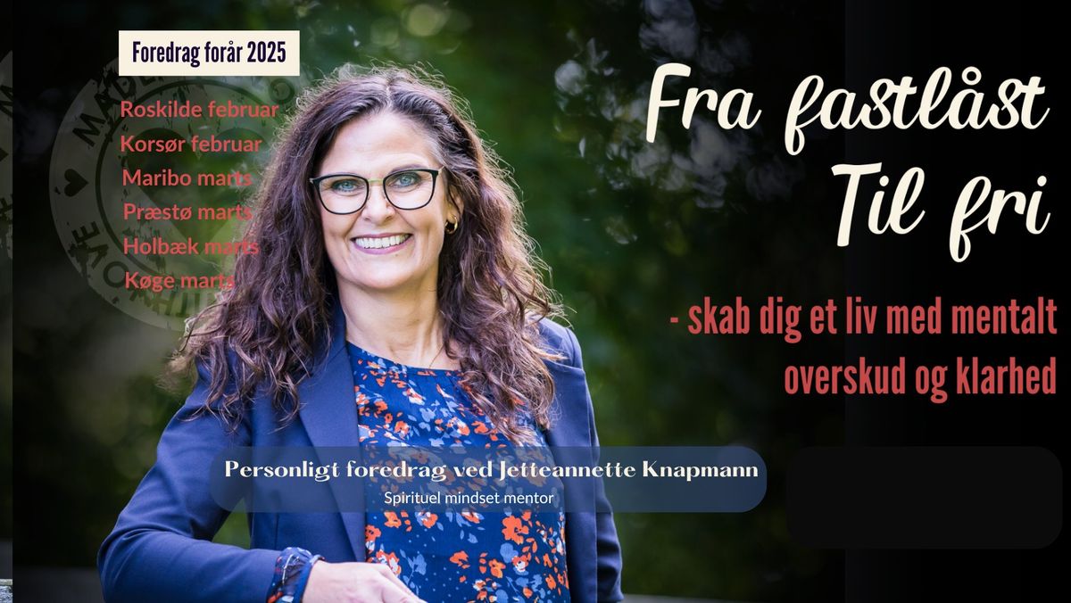 Fra fastl\u00e5st til fri - foredrag ved JetteAnnette Knapmann