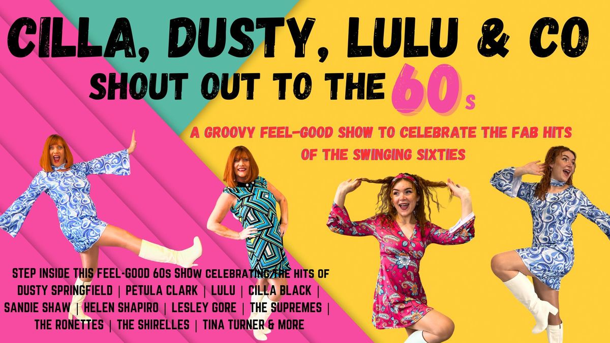 Shout Out to the 60s - Ilkley - 31st January 2025