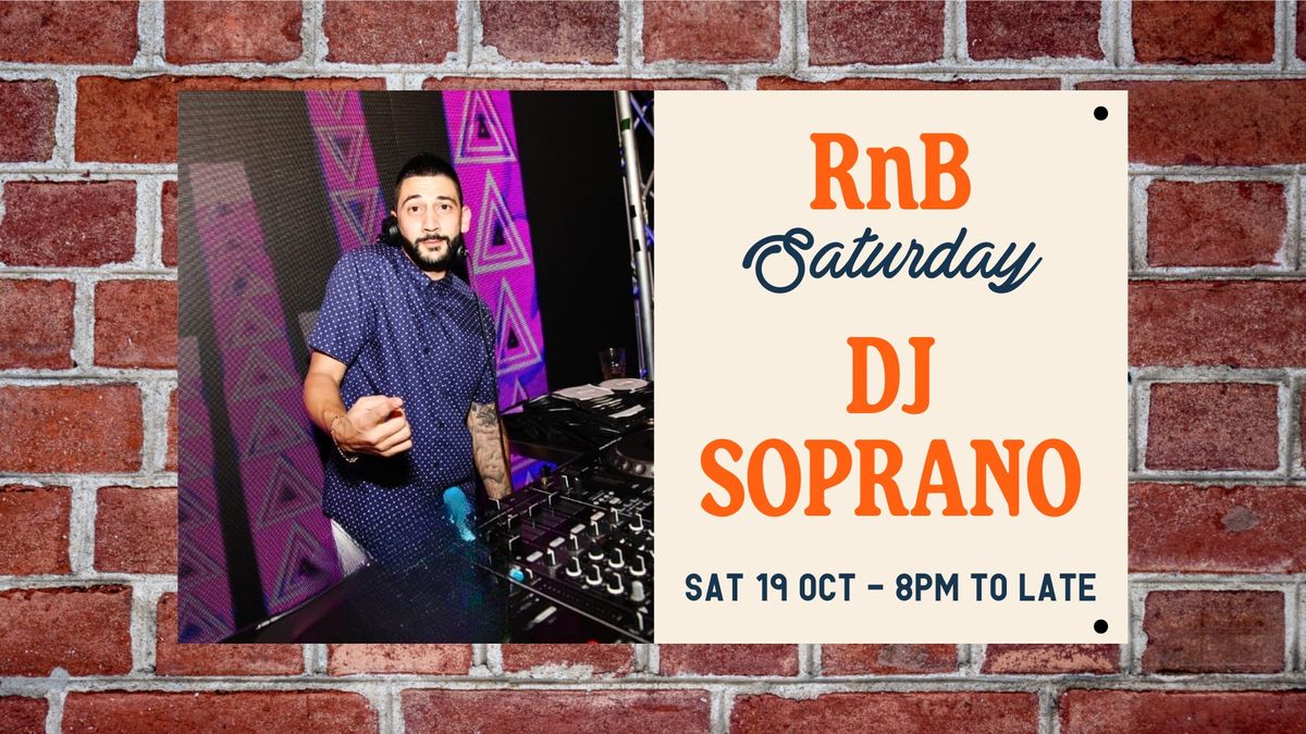 RNB SATURDAY \u2022 DJ Soprano