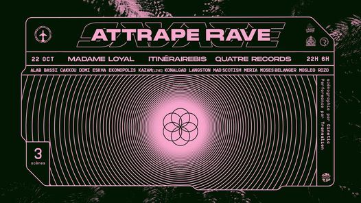 Attrape Rave - Savage | Madame Loyal Crew, Itin\u00e9raireBis & Quatre Records