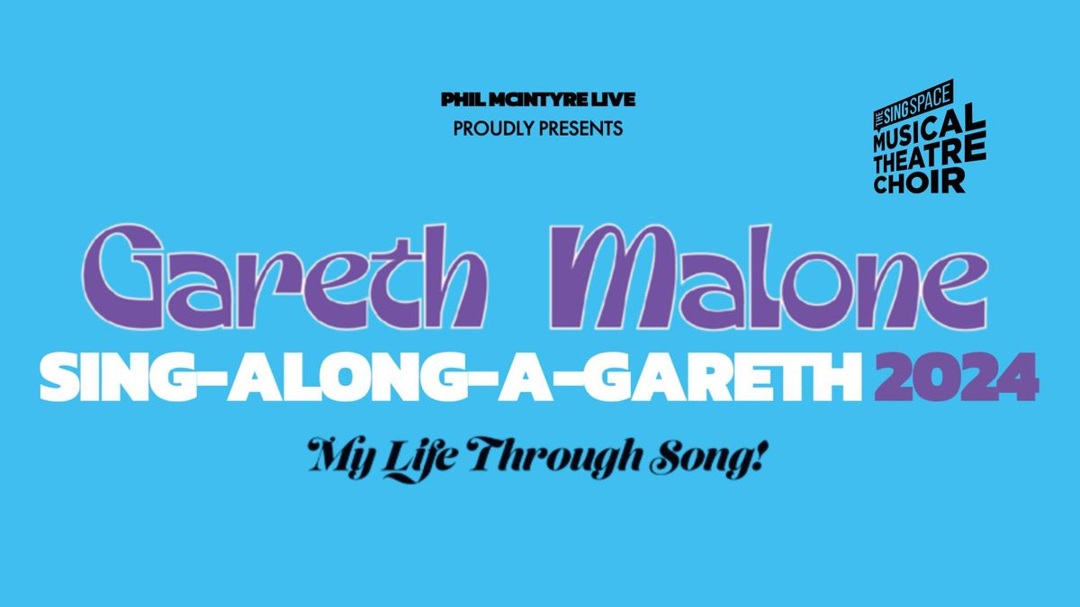 Exeter Musical Theatre Choir @ Queens Theatre Barnstaple: Gareth Malone "My Life Through Song"