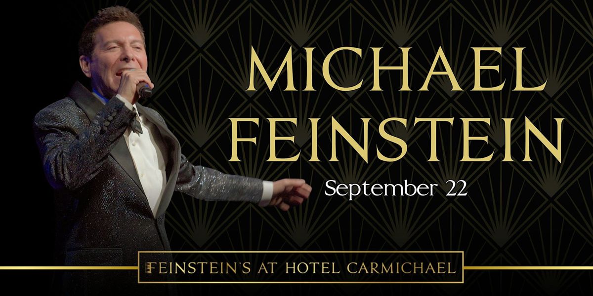 AN EVENING with MICHAEL FEINSTEIN