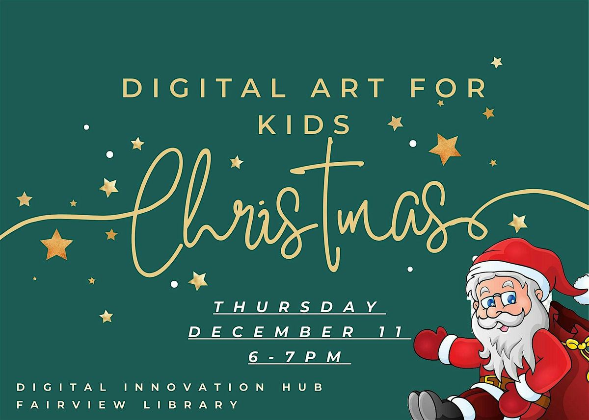 Digital Art for Kids: Christmas Edition