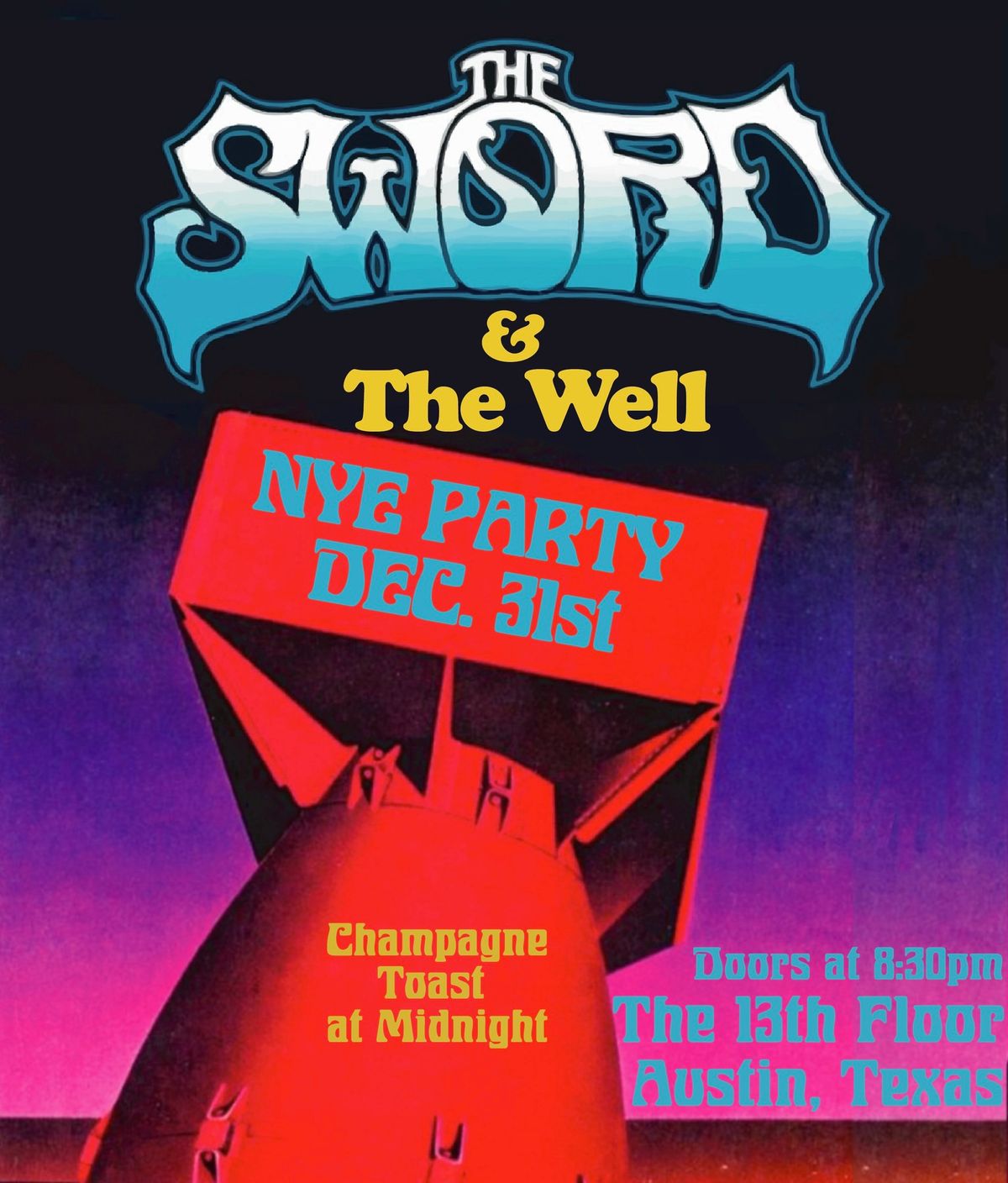 The Sword & The Well , NYE Party at The 13th Floor