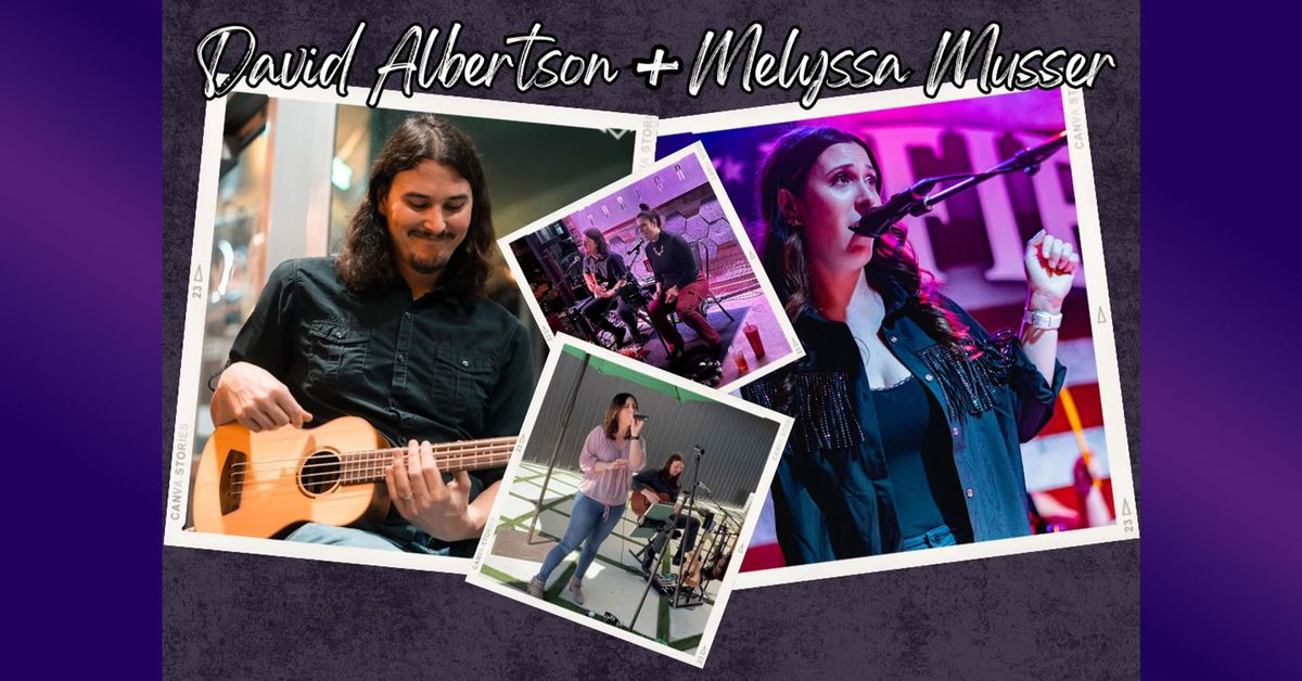 David Albertson & Melyssa Musser - Live Music
