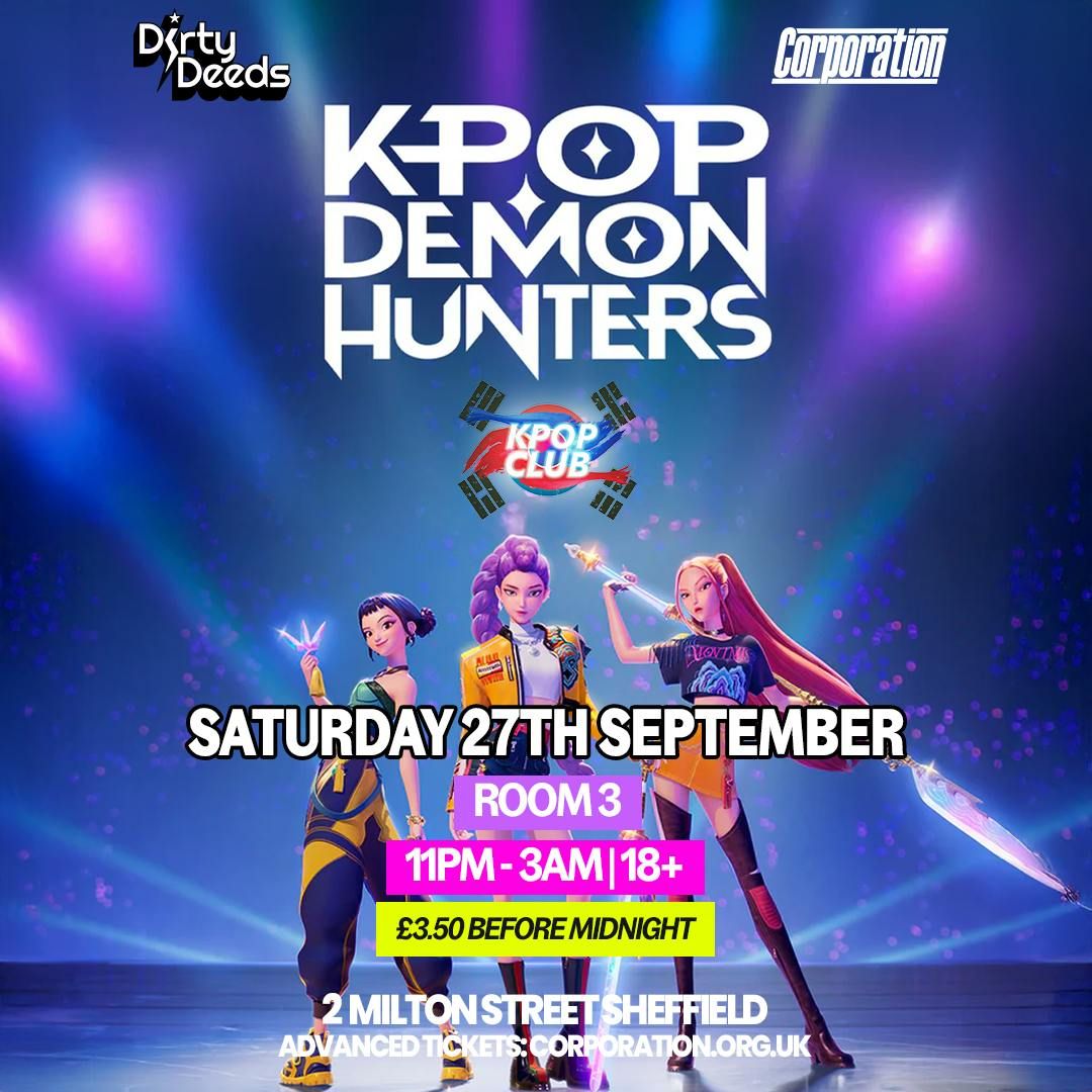 KPOP DEMON HUNTERS CLUB NIGHT | DIRTY DEEDS