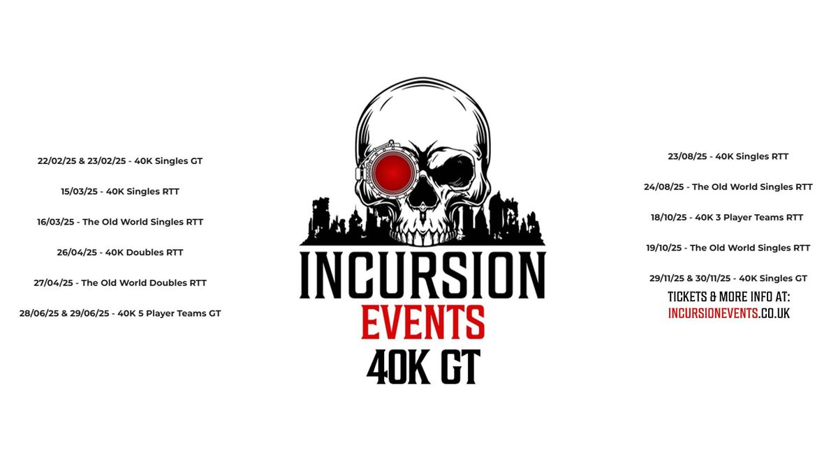 Incursion Events 40K Singles GT 22 - 23\/02\/25