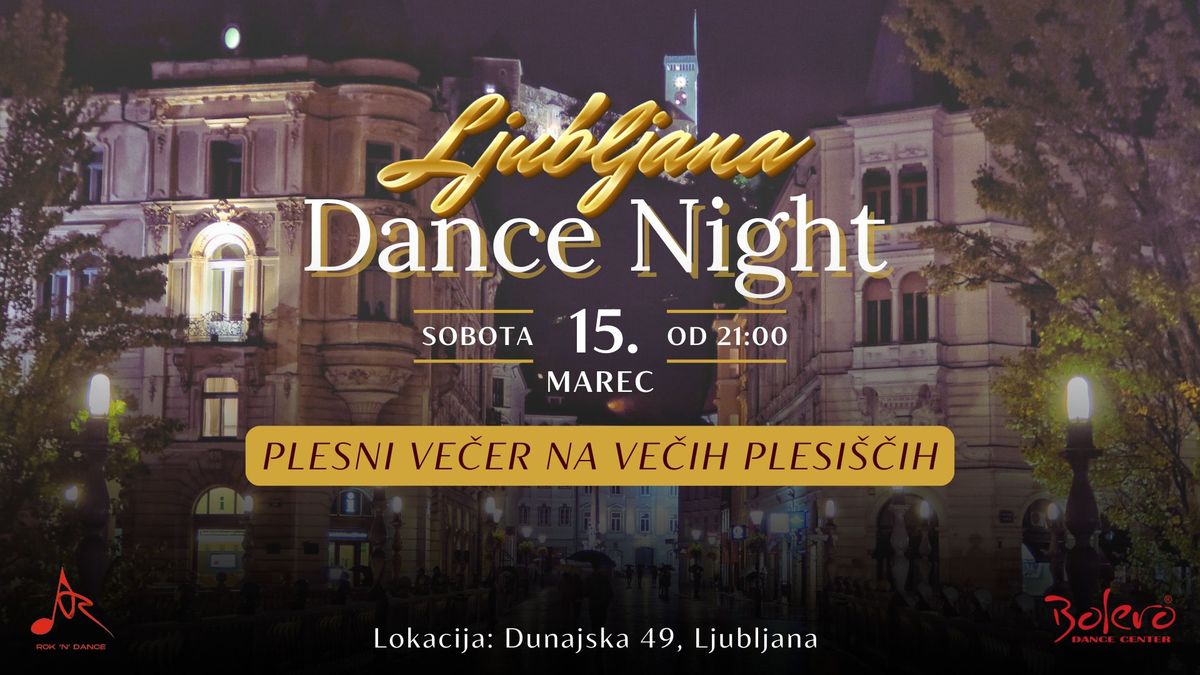 LJUBLJANA DANCE NIGHT - 15. marec